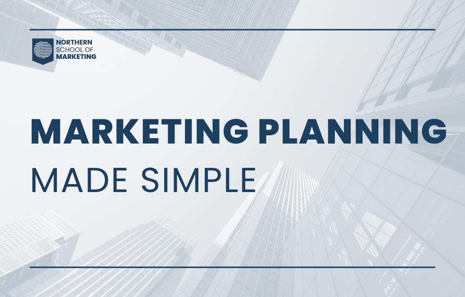 Marketing Planning Made Simple course cover by The Northern School of Marketing