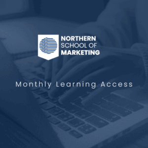 Northern School Of Marketing Monthly Learning Access