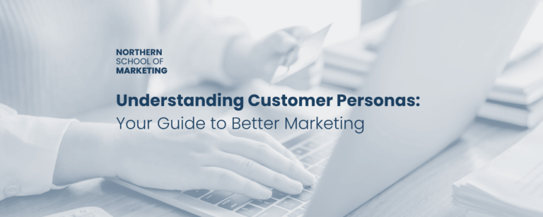 Understanding Customer Personas: Your Guide to Better Marketing